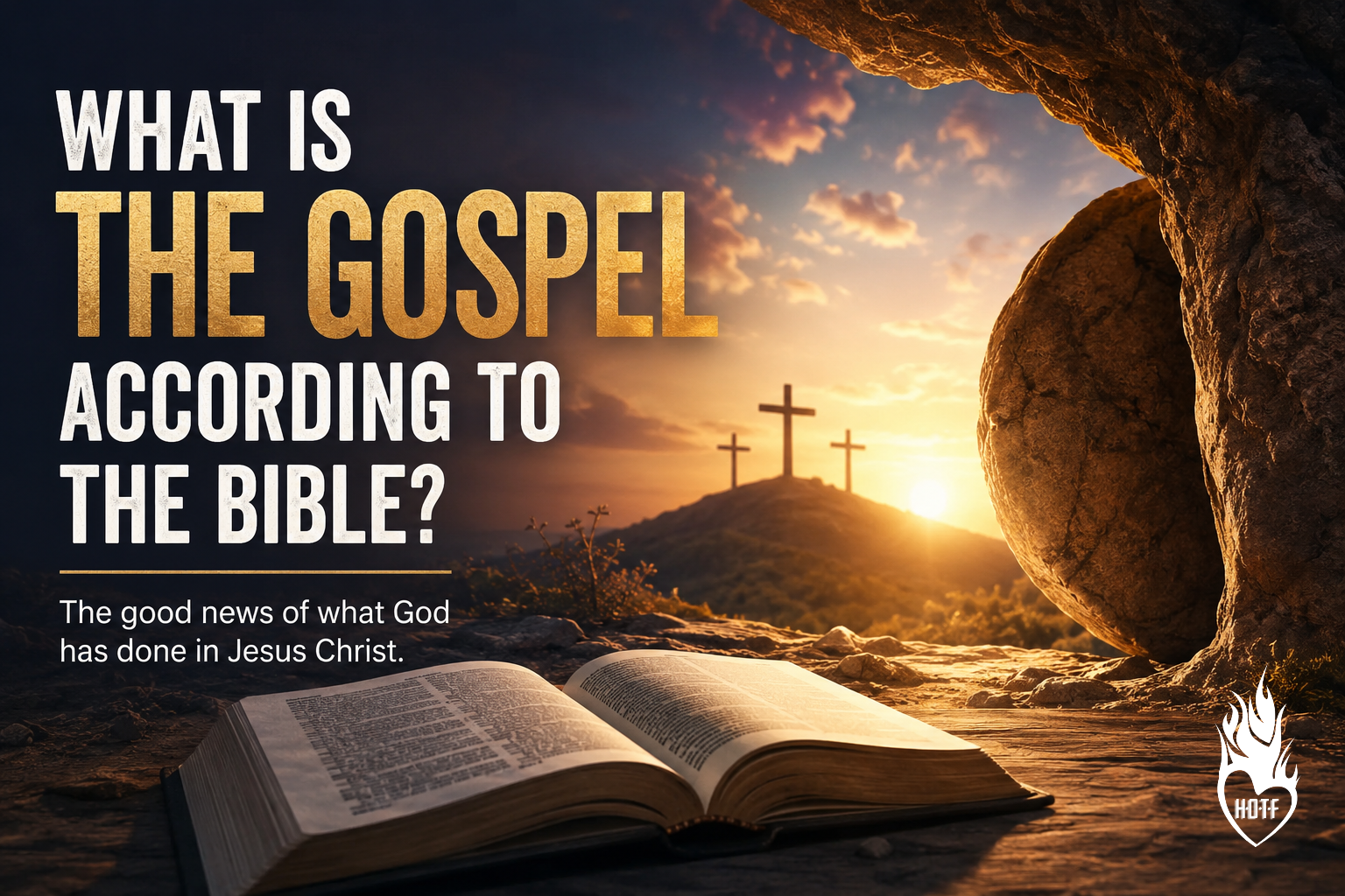 What Is the Gospel According to the Bible?
